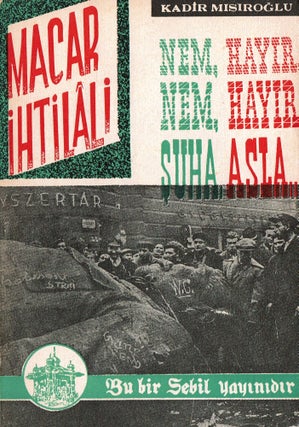 Item #83 Macar ihtilali [The Hungarian Revolution]. Kadir Misiroglu