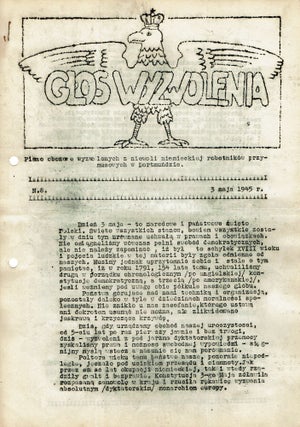 Glos Wyzwolenia: pismo obozowe wyzwolonych z niewoli niemieckiej robotnikow przymusowych w Dortmundzie [Voice of Liberation]. A run of thirty-one issues (May, 1945)